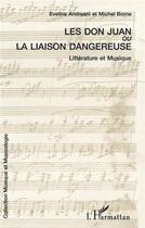 Couverture du livre « Les don juan ou la liaison dangereuse - litterature et musique » de  aux éditions L'harmattan