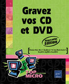 Couverture du livre « Graver vos cd et dvd (édition 2007) » de Thierry Thaureaux aux éditions Eni