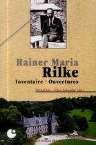 Couverture du livre « Rainer Maria Rilke ; inventaire, ouvertures » de Silke Schauder et Michel Itty aux éditions Pu Du Septentrion