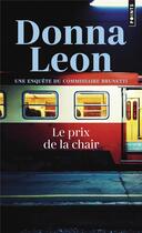 Couverture du livre « Le prix de la chair » de Donna Leon aux éditions Points