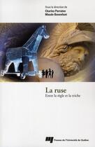 Couverture du livre « La ruse ; entre la règle et la triche » de  aux éditions Pu De Quebec