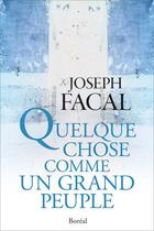 Couverture du livre « Quelque chose comme un grand peuple » de Joseph Facal aux éditions Boreal