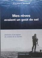 Couverture du livre « Mes rêves avaient un goût de sel » de Jean-Pierre Robyon aux éditions Presses Du Midi