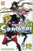 Couverture du livre « High school samurai Tome 12 » de Yu Minamoto aux éditions Kaze