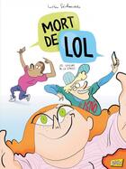 Couverture du livre « Mort de Lol » de Loic Secheresse aux éditions Jungle