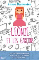 Couverture du livre « Leonie et les garçons » de Laure Deslandes aux éditions City