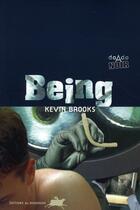 Couverture du livre « Being » de Kevin Brooks aux éditions Rouergue