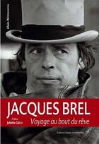 Couverture du livre « Jacques Brel ; le rêve en partage... » de Leloir/Zimmermann aux éditions Editions Carpentier