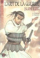 Couverture du livre « L'art de la guerre Tome 4 ; sun tzu » de Li Weimin et Li Zhiqing aux éditions Editions Du Temps