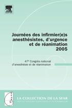 Couverture du livre « Journées des infirmier(e)s anesthésistes, d'urgence et de réanimation 2005 » de  aux éditions Elsevier-masson