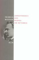 Couverture du livre « Correspondance avec malwida von meysenbug » de Friedrich Nietzsche aux éditions Allia