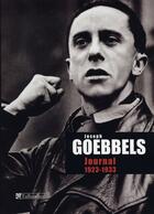 Couverture du livre « Joseph Goebbels ; journal, 1923-1933 » de Goebbels/Frohlich aux éditions Tallandier