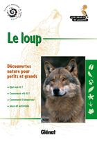 Couverture du livre « Le loup » de Anne Pinchart aux éditions Glenat