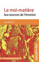 Couverture du livre « Le moi matiere » de Guy Lavallee aux éditions In Press