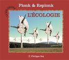 Couverture du livre « L'écologie » de Plonk Et Replonk aux éditions Philippe Rey