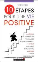 Couverture du livre « 10 étapes pour une vie positive » de Windy Dryden aux éditions Leduc