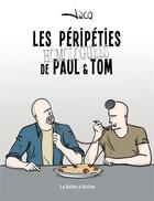Couverture du livre « Les péripéties homologuées de Paul et Tom » de Jacq aux éditions La Boite A Bulles