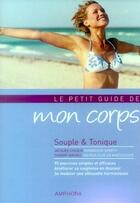 Couverture du livre « Le petit guide de mon corps ; souple et tonique » de Jacques Choque aux éditions Amphora