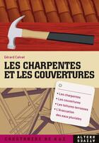 Couverture du livre « Les charpentes et les couvertures » de Gerard Calvat aux éditions Gallimard