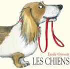 Couverture du livre « Les chiens » de Emily Gravett aux éditions Kaleidoscope