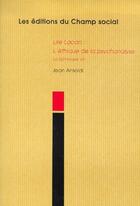 Couverture du livre « Lire Lacan : l'éthique de la psychanalyse ; le séminaire VII » de Jean Ansaldi aux éditions Matrice
