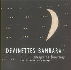Couverture du livre « Devinettes bambara » de Delphine Bournay aux éditions Les Oiseaux De Passage