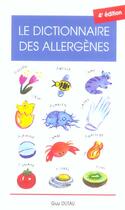 Couverture du livre « Le dictionnaire des allergenes (4e édition) » de Guy Dutau aux éditions Phase 5