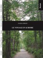 Couverture du livre « Le voyage d'Aurore » de Nadia Origo aux éditions La Doxa