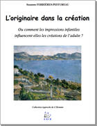 Couverture du livre « L'originaire dans la création » de Suzanne Ferrieres-Pestureau aux éditions A Book Concept