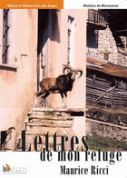 Couverture du livre « Lettres de mon refuge » de Maurice Ricci aux éditions Baie Des Anges