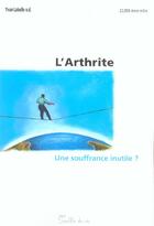 Couverture du livre « Arthrite. Une Souffrance Inutile ? » de Yvan Labelle aux éditions Souffle De Vie