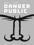 Couverture du livre « Danger public » de Leif Tande aux éditions La Pasteque