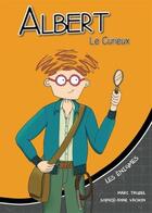 Couverture du livre « ALBERT LE CURIEUX : les énigmes » de Marc Trudel et Sophie-Anne Vachon aux éditions Z'ailees