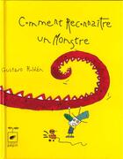 Couverture du livre « Comment Reconnaitre Un Monstre » de Gustavo Roldan aux éditions Pepin Press
