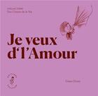 Couverture du livre « Je veux d'l'amour » de Diane Drory aux éditions Soliflor