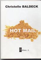 Couverture du livre « Hot mail » de Christelle Baldeck aux éditions Sultane A