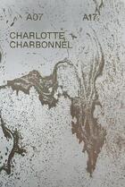 Couverture du livre « A07 A17 » de Charlotte Charbonnel aux éditions Les Presses Du Reel
