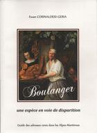 Couverture du livre « Boulanger, une espèce en voie de disparition (édition 2022) » de Ewan Corinaldesi-Geria aux éditions Ewan Corinaldesi-geria