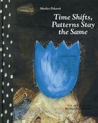 Couverture du livre « Time shifts patterns stay the same ; the Australian womens diary » de Marlies Pekarek aux éditions Benteli