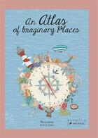 Couverture du livre « An atlas of imaginary places » de Cassany Mia/De Lima aux éditions Prestel