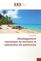 Couverture du livre « Developpement touristique du territoire et valorisation du patrimoine » de Maxi-J aux éditions Editions Universitaires Europeennes