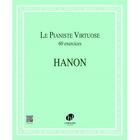 Couverture du livre « Le pianiste virtuose - 60 exercices --- piano » de Hanon Charles-Louis aux éditions Henry Lemoine