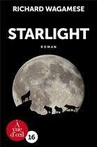 Couverture du livre « Starlight » de Richard Wagamese aux éditions A Vue D'oeil