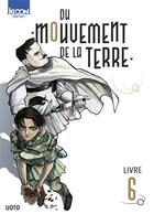 Couverture du livre « Du mouvement de la Terre Tome 6 » de Uoto aux éditions Ki-oon