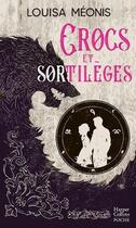 Couverture du livre « Crocs et sortilèges » de Louisa Meonis aux éditions Harpercollins