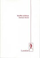 Couverture du livre « Souffle continue » de Nathalie Michel aux éditions Editions Lanskine