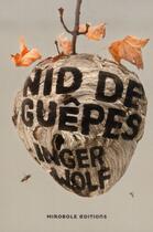 Couverture du livre « Nid de guêpes » de Inger Wolf aux éditions Mirobole