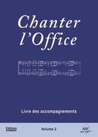 Couverture du livre « Chanter l'office t.2 » de Joseph Gelineau aux éditions Adf Musique