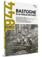 Couverture du livre « Bastogne à la veille du choc » de  aux éditions Weyrich