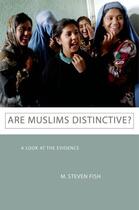 Couverture du livre « Are Muslims Distinctive?: A Look at the Evidence » de Fish M Steven aux éditions Oxford University Press Usa